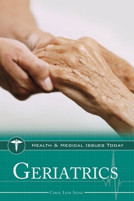 Geriatrics by Stone, Carol Leth