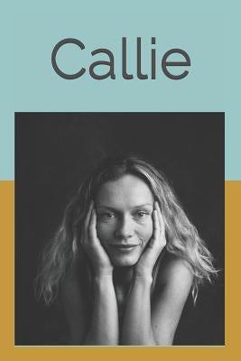 Callie by Lantos, Ellie W.