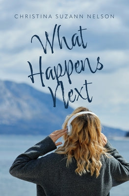 What Happens Next by Nelson, Christina Suzann