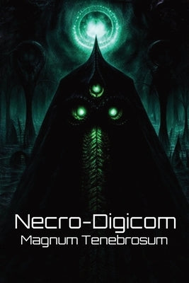 Necro-Digicom by Tenebrosum, Magnum
