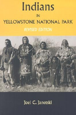 Indians in Yellowstone National Park by Janetski, Joel