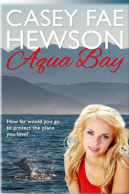 Aqua Bay by Hewson, Casey Fae