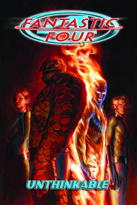 Fantastic Four by Waid & Wieringo: Unthinkable by Waid, Mark
