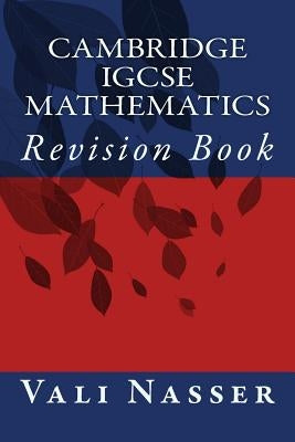 Cambridge IGCSE Mathematics: Revision Book by Nasser, Vali