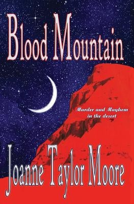 Blood Mountain by Moore, Joanne Taylor