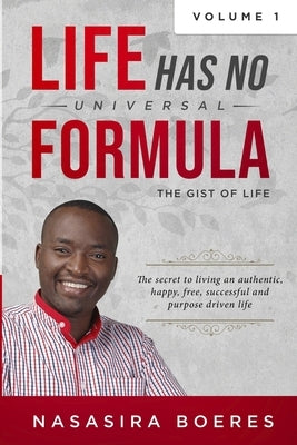 Life Has No Universal Formula by Boeres, Nasasira