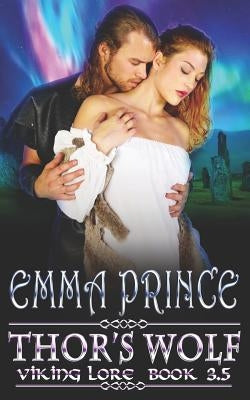 Thor's Wolf (Viking Lore, Book 3.5) by Prince, Emma