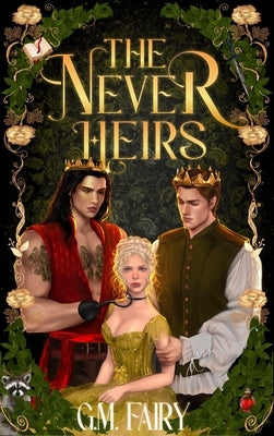 The Never Heirs by Fairy, G. M.
