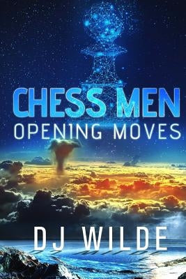 Chessmen: Opening Moves by Wilde, D. J.