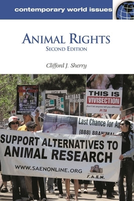 Animal Rights: A Reference Handbook by Sherry, Clifford