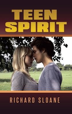 Teen Spirit by Sloane, Richard