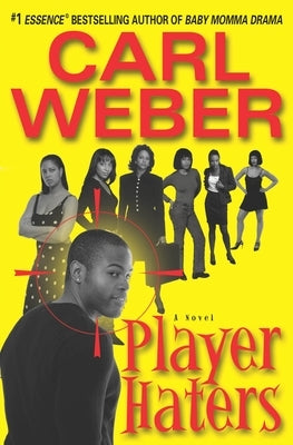 Player Haters by Weber, Carl