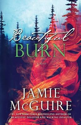 Beautiful Burn by McGuire, Jamie