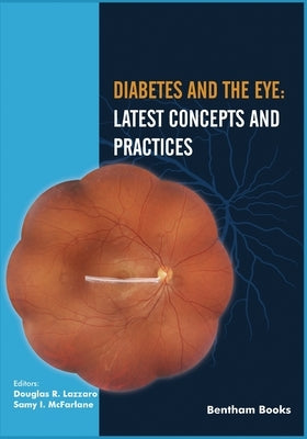 Diabetes and the Eye: Latest Concepts and Practices by I. McFarlane, Samy