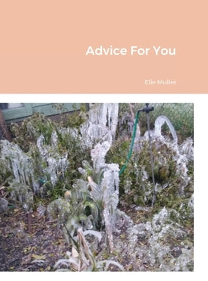 Advice For You by Muller, Elie