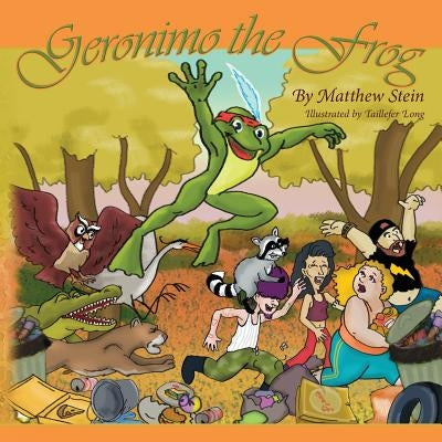 Geronimo the Frog by Long, Taillefer