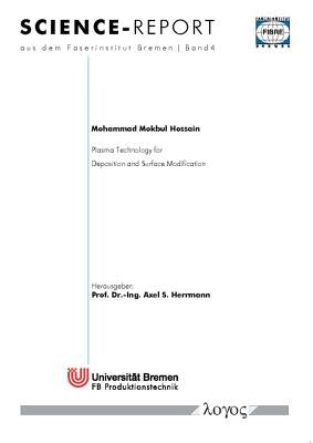 Plasma Technology for Deposition and Surface Modification by Hossain, Mohammad Mokbul