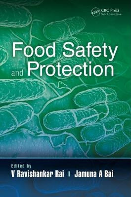 Food Safety and Protection by Rai, V. Ravishankar