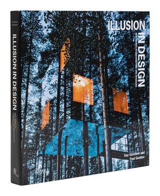 Illusion in Design: New Trends in Architecture and Interiors by Gunther, Paul