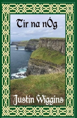 Tír na nÓg by Wiggins, Justin