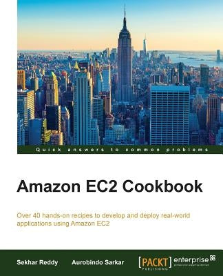 Amazon EC2 Cookbook by Reddy, Sekhar