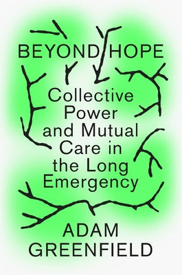 Lifehouse: Building Care in the Long Emergency by Greenfield, Adam