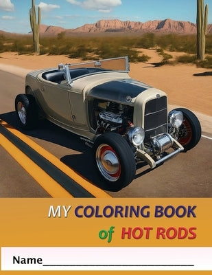 My Coloring Book Of Hot Rods by Manglefork, Sidney