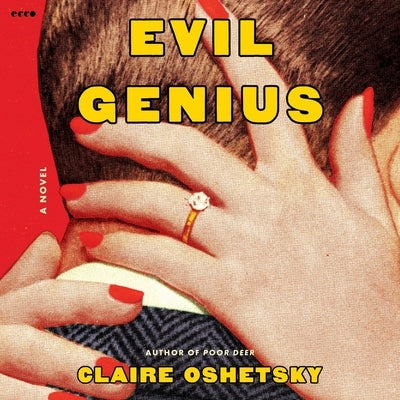 Evil Genius by Oshetsky, Claire