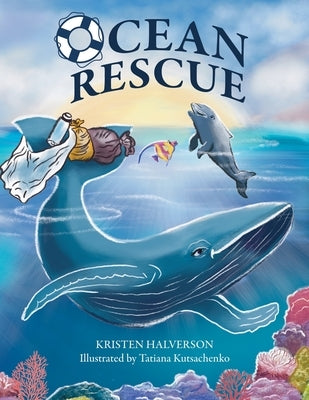 Ocean Rescue by Halverson, Kristen