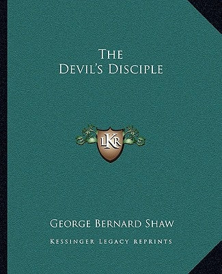 The Devil's Disciple by Shaw, George Bernard