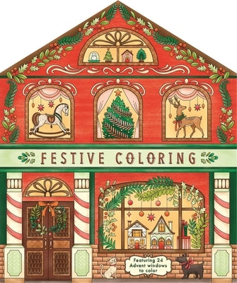 Festive Coloring: Featuring 24 Holiday Storefronts to Color by Igloobooks