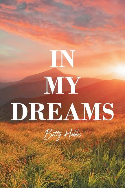 In My Dreams by Hobbs, Betty