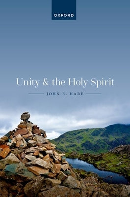 Unity and the Holy Spirit by Hare, John E.