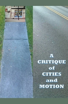 A Critique of Cities and Motion by Greene, James
