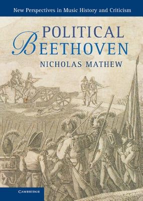 Political Beethoven by Mathew, Nicholas
