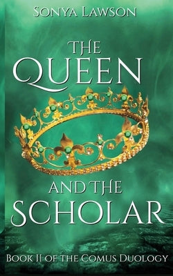 The Queen and The Scholar by Lawson, Sonya