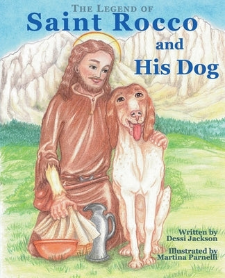 The Legend of Saint Rocco and His Dog by Jackson, Dessi