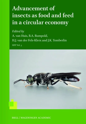 Advancement of insects as food and feed in a circular economy by Rumpold, Birgit