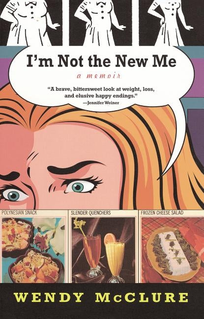 I'm Not the New Me by McClure, Wendy