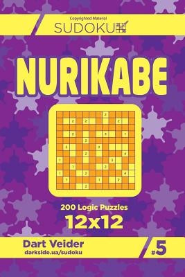 Sudoku Nurikabe - 200 Logic Puzzles 12x12 (Volume 5) by Veider, Dart