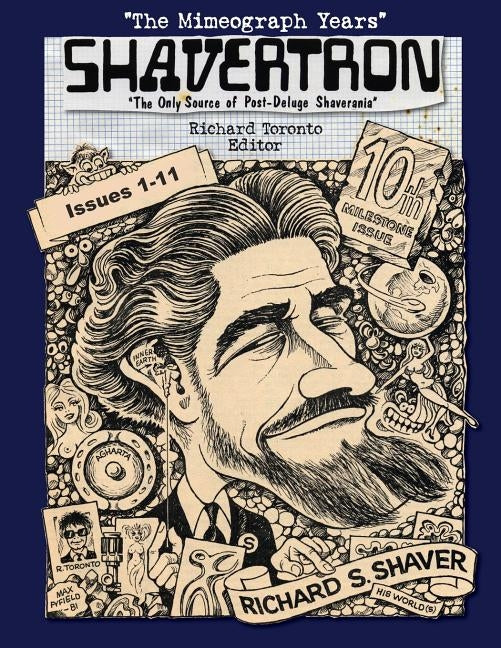 Shavertron: The Mimeograph Years by Toronto, Richard