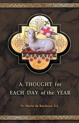 A Thought for Each Day of the Year by De Boylesve, Marin