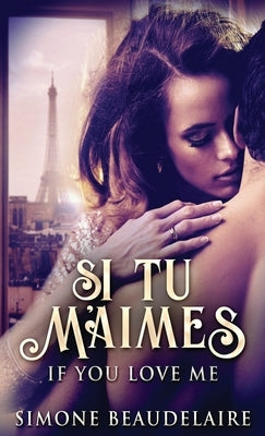 Si Tu M'Aimes by Beaudelaire, Simone