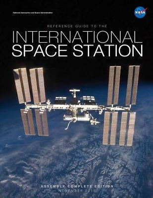 Reference Guide to the International Space Station by Kitmacher, Gary H.