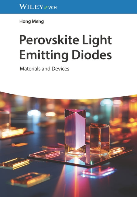 Perovskite Light Emitting Diodes by Meng, Hong