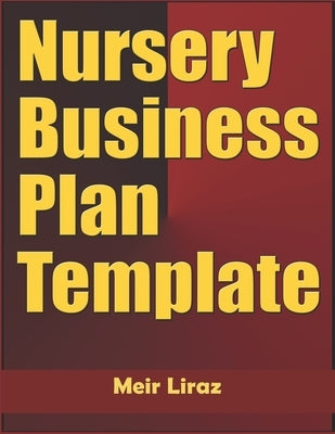 Nursery Business Plan Template by Liraz, Meir