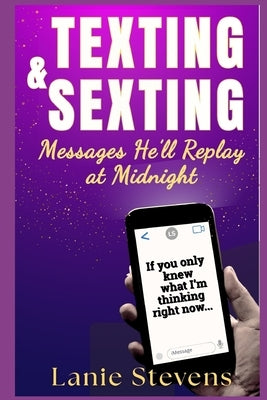 Texting & Sexting by Stevens, Lanie