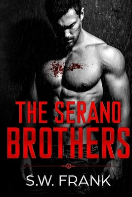 The Serano Brothers by Frank, S. W.