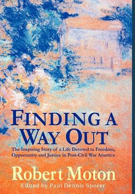 Finding a Way Out by Moton, Robert Russa
