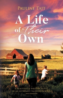 A Life of Their Own by Tait, Pauline